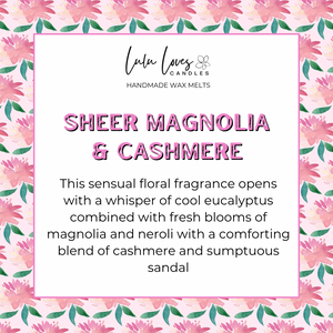 Sheer Magnolia & Cashmere Wax Melt