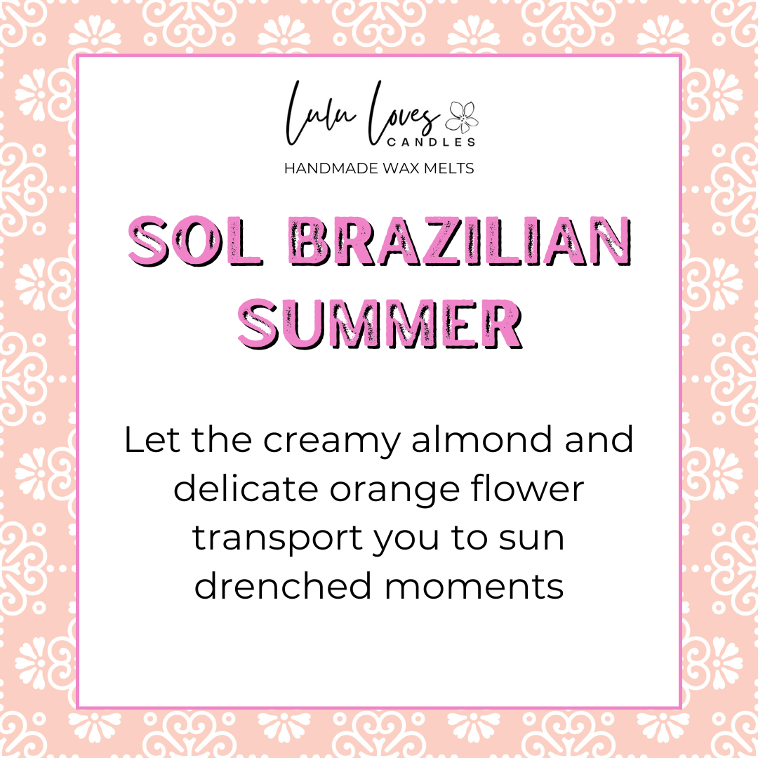 Sol Brazilian Summer Scented Wax Melt